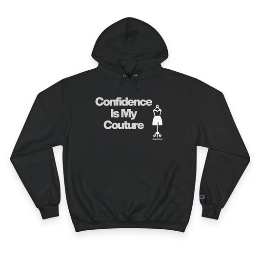 Confidence Is My Couture Hoodie