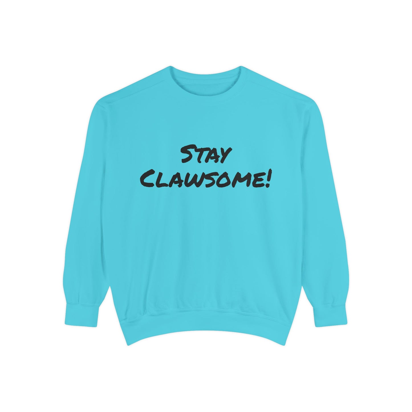 Stay Clawsome! Cozy Unisex Sweatshirt