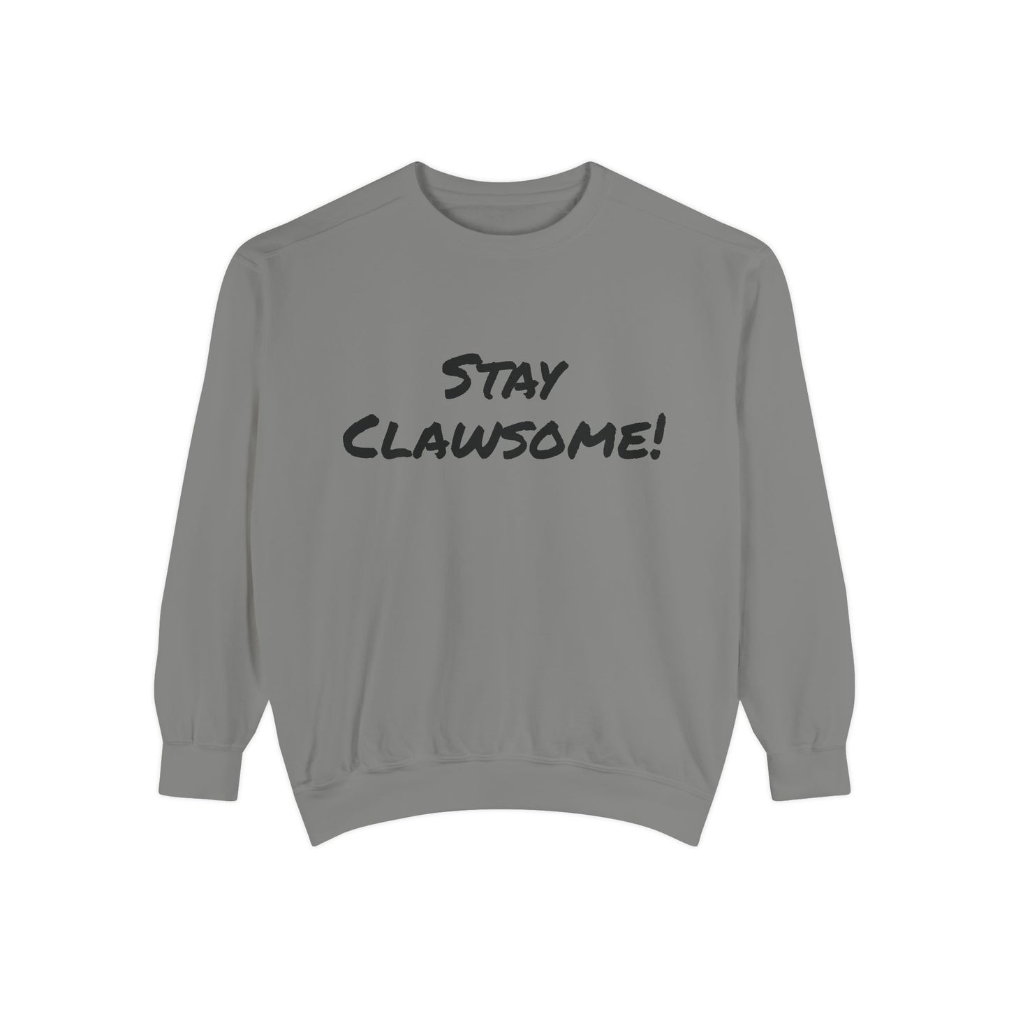 Stay Clawsome! Cozy Unisex Sweatshirt